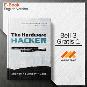 The_Hardware_Hacker_Adventures_in_Making_and_Breaking_Hardware_000001-Seri-2d.jpg