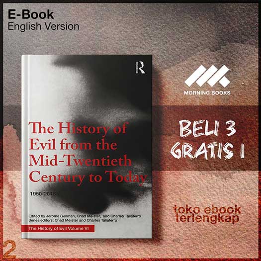 The_History_of_Evil_from_the_Mid_Twentieth_Century_to_Today_1950_2018_by_Jerome_Gellman.jpg