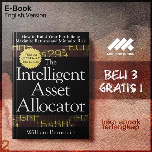 The_Intelligent_Asset_Allocator_How_to_Build_Your_Portfolio_to_ize_Returns_and_Minimize_Risk_by.jpg The_Intelligent_Asset_Allocator_How_to_Build_Your_Portfolio_to_ize_Returns_and_Minimize_Risk_by.jpg