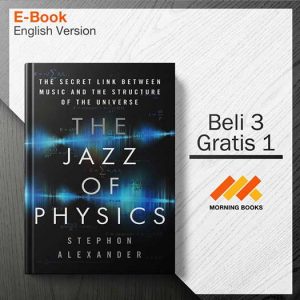 The_Jazz_of_Physics_The_Secret_-_Stephon_Alexander_000001-Seri-2d.jpg