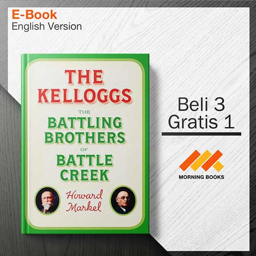 The_Kelloggs_-_Howard_Markel_000001-Seri-2d.jpg