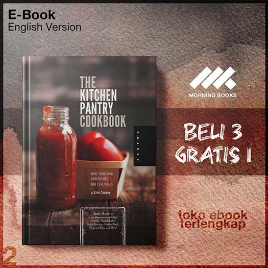The_Kitchen_Pantry_Cookbook_Make_Your_Own_Condiments_and_Essentials_by_Erin_Coopey.jpg