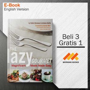 The_Lazy_Gourmet_Magnificent_Meals_Made_Easy_000001.jpg