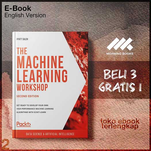The_Machine_Learning_Workshop_Second_Edition_Get_ready_to_devown_high_performance_machine.jpg The_Machine_Learning_Workshop_Second_Edition_Get_ready_to_devown_high_performance_machine.jpg