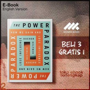 The_Power_Paradox_How_We_Gain_and_Lose_Influence_by_Keltner_Dacher.jpg The_Power_Paradox_How_We_Gain_and_Lose_Influence_by_Keltner_Dacher.jpg