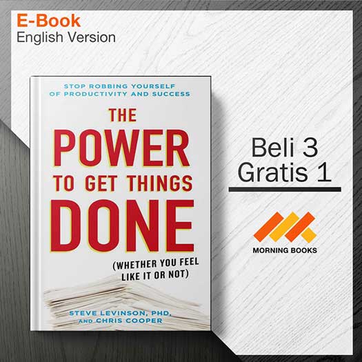 The_Power_to_Get_Things_Done-_Whether_You_Feel_Like_It_or_Not-001-001-Seri-2d.jpg The_Power_to_Get_Things_Done-_Whether_You_Feel_Like_It_or_Not-001-001-Seri-2d.jpg