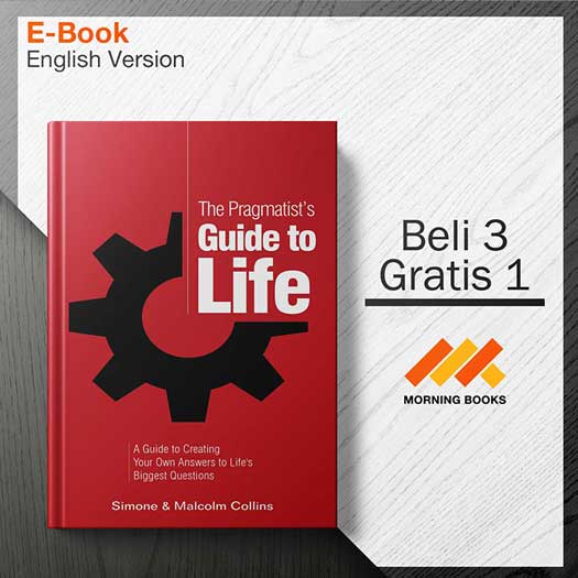 The_Pragmatists_Guide_to_Life_A_Guide_to_Creating_Your_Own_Answers_to_Lifes_Biggest_Questions-001-001-Seri-2d.jpg The_Pragmatists_Guide_to_Life_A_Guide_to_Creating_Your_Own_Answers_to_Lifes_Biggest_Questions-001-001-Seri-2d.jpg