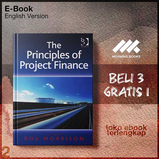 The_Principles_of_Project_Finance_by_Rod_Morrison.jpg The_Principles_of_Project_Finance_by_Rod_Morrison.jpg