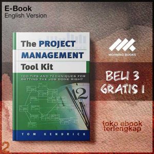 The_Project_Management_Tool_Kit_100_Tips_and_Techniques_for_Getting_the_Job_Done_Right_by_Tom_Kendrick.jpg The_Project_Management_Tool_Kit_100_Tips_and_Techniques_for_Getting_the_Job_Done_Right_by_Tom_Kendrick.jpg