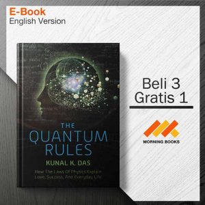 The_Quantum_Rules-_How_the_Laws_of_Physics_-_Kunal_K._Das_000001-Seri-2d.jpg