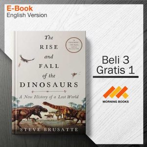 The_Rise_and_Fall_of_the_Dinosaurs_000001-Seri-2d.jpg The_Rise_and_Fall_of_the_Dinosaurs_000001-Seri-2d.jpg