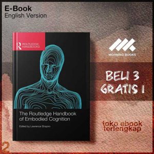 The_Routledge_Handbook_of_Embodied_Cognition_by_Lawrence_Shapiro.jpg The_Routledge_Handbook_of_Embodied_Cognition_by_Lawrence_Shapiro.jpg