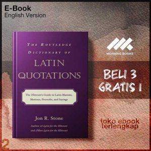 The_Routledge_dictionary_of_Latin_quotations_the_illiten_maxims_mottoes_proverbs_and_sayings_by_Jon_R_Stone.jpg