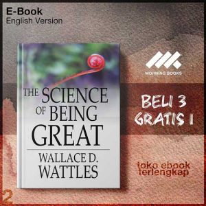 The_Science_of_Being_Great_by_Wallace_D_Wattles.jpg The_Science_of_Being_Great_by_Wallace_D_Wattles.jpg