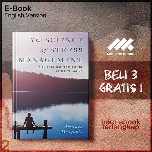 The_Science_of_Stress_Management_A_Guide_to_Best_Practices_for_Better_Well_Being_by_Amitava.jpg