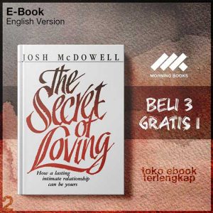 The_Secret_of_Loving_by_Josh_McDowell.jpg