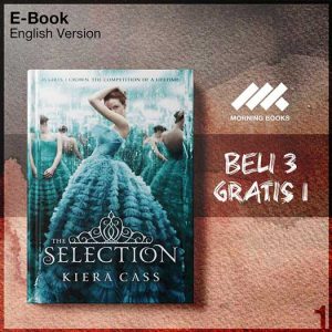 The_Selection_1_The_Selection_by_Kiera_Cass-Seri-2f.jpg