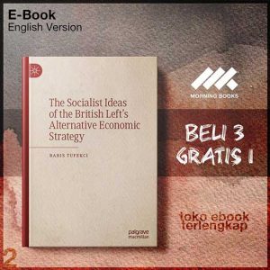 The_Socialist_Ideas_Of_The_British_Left_s_Alternative_Economic_Strategy_by_Baris_Tufekci.jpg