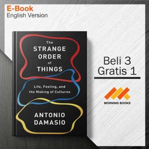 The_Strange_Order_of_Things_-_Antonio_Damasio_000001-Seri-2d.jpg