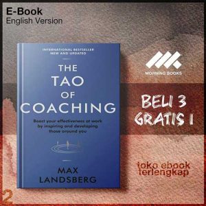 The_Tao_of_Coaching_Boost_Your_Effectiveness_at_Work_by_Inspiring_and_Developing_Landsberg_Max.jpg