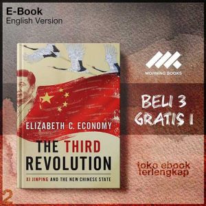 The_Third_Revolution_Xi_Jinping_and_the_New_Chinese_State_by_Elizabeth_C_Economy.jpg