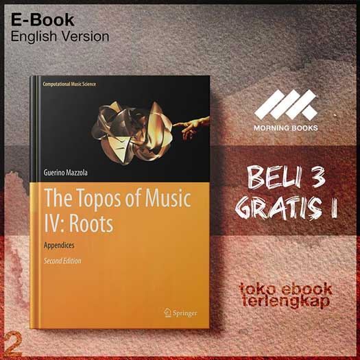 The Topos of Music IV Roots by Guerino Mazzola