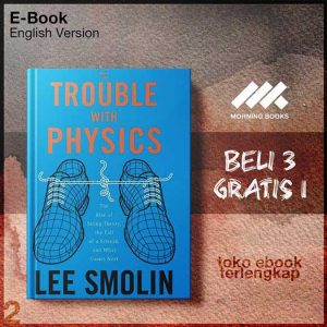 The_Trouble_With_Physics_The_Rise_of_String_Theory_the_Fall_of_a_Science_Lee_Smolin.jpg