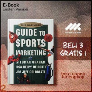 The_Ultimate_Guide_to_Sports_Marketing_Second_Edition_by_Stedman_Graham_Lisa_Neirotti_Joe_Goldblatt.jpg