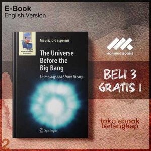 The_Universe_before_the_Big_Bang_Cosmology_and_String_Theory_by_Maurizio_Gasperini.jpg