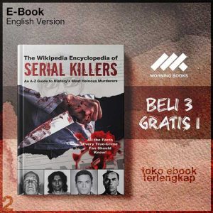 The_Wikipedia_Encyclopedia_of_Serial_Killers_An_A_Z_Guide_to_History_s_Most_Heinous_Murderers.jpg