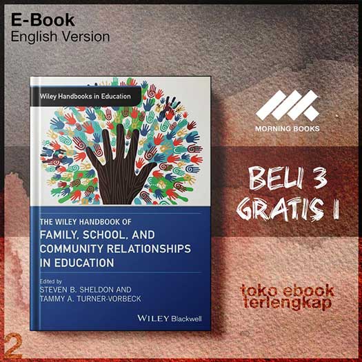 The_Wiley_handbook_of_family_school_and_community_relationships_in_education.jpg The_Wiley_handbook_of_family_school_and_community_relationships_in_education.jpg