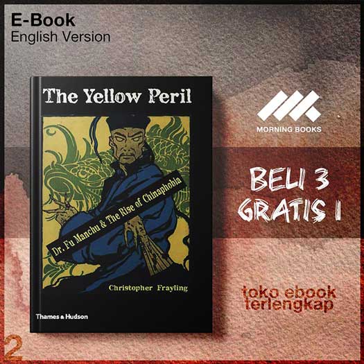 The_Yellow_Peril_Dr_Fu_Manchu_and_the_Rise_of_Chinaphobia_by_Christopher.jpg The_Yellow_Peril_Dr_Fu_Manchu_and_the_Rise_of_Chinaphobia_by_Christopher.jpg