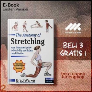 The_anatomy_of_stretching_your_illustrated_guide_to_flexibility_and_injury_rehabilitation_by.jpg