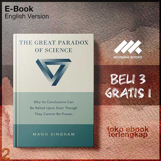 The_great_paradox_of_science_why_its_conclusions_ven_though_they_cannot_be.jpg