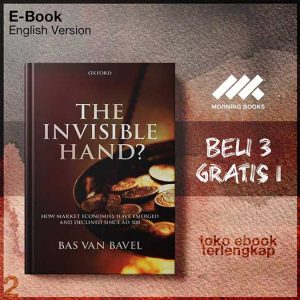 The_invisible_hand_how_market_economies_have_emerged_and_declined_since_AD_500_by_Bas_van_Bavel.jpg