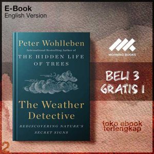 The_weather_detective_rediscovering_natures_secret_signs_by_Kemp_Ruth_AhmedzaiWohlleben_Peter.jpg