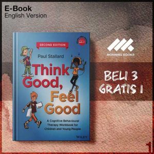 Think_Good_Feel_Good_by_A_Cognitive_Behavioural_Therapy_Workbook_for_Childr-Seri-2f.jpg