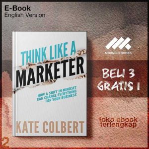 Think_Like_a_Marketer_How_a_Shift_in_Mindset_Can_Change_Everything_for_Your_Business_by_Kate.jpg