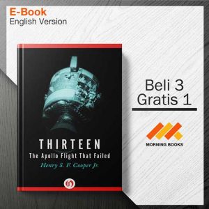 Thirteen_The_Apollo_Flight_That_Failed_-_Henry_S.F._Cooper_000001-Seri-2d.jpg