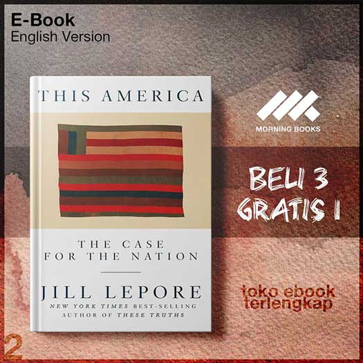 This_America_The_Case_for_the_Nation_by_Jill_Lepore.jpg