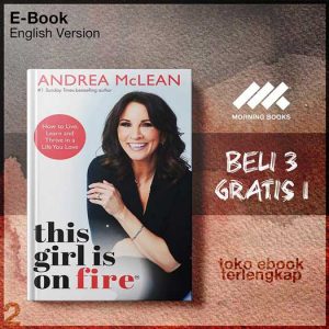 This_Girl_Is_on_Fire_How_to_Live_Learn_Thrive_in_a_Life_You_Love_by_Andrea_McLean.jpg