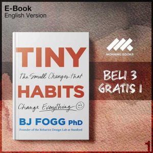 Tiny_Habits_The_Small_Changes_That_Change_Everything_UK_Edition_by_BJ_Fogg-Seri-2f.jpg