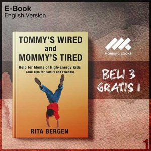 Tommy_s_Wired_and_Mommy_s_Tired_Help_for_Moms_of_High_Energy_Kids_An-Seri-2f.jpg