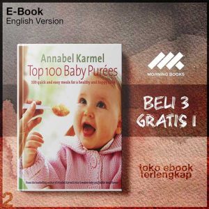Top_100_Baby_Purees_100_Quick_Easy_Meals_for_a_Healthy_Happy_Baby_by_Annabel_Karmel.jpg
