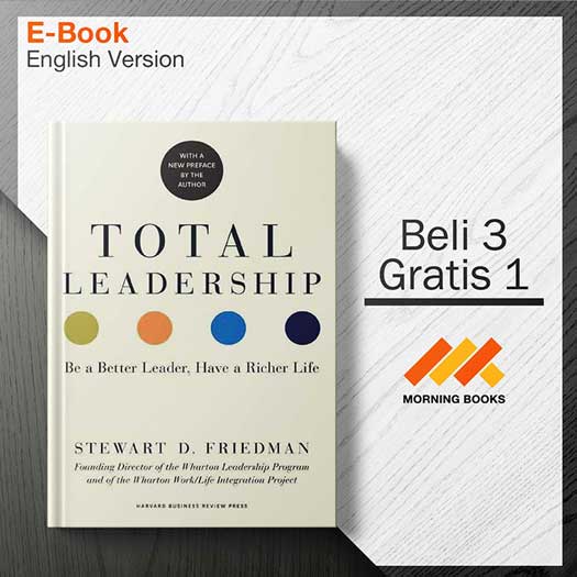 Total_leadership._Be_a_better_leader_have_a_richer_life_-_Stewart_D._Friedman_000001-Seri-2d.jpg