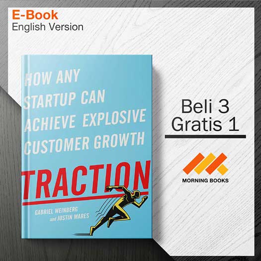 Traction-_How_Any_Startup_Can_Achieve_Explosive_Customer_Growth_000001-Seri-2d.jpg