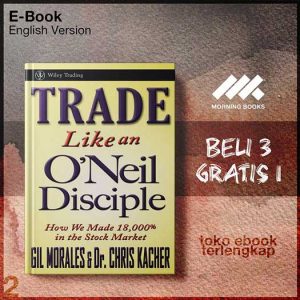 Trade_Like_an_ONeil_Disciple_How_We_Made_18_000_in_the_Stock_Market_by_Gil_Morales_Chris.jpg