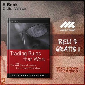 Trading_Rules_that_Work_The_28_Lessons_Every_Trader_Must_Master_by_Jason_Alan_Jankovsky.jpg