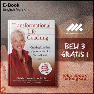 Transformational_Life_Coaching_Creating_Limitless_Opportunities_for_Yourself_and_Others_by_Cherie_Carter_Scott_1_.jpg