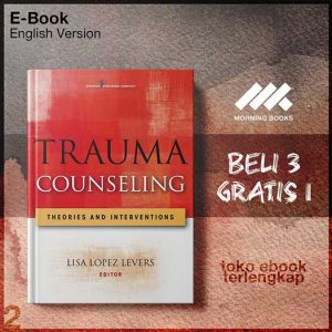 Trauma_Counseling_Theories_and_Interventions_by_Lisa_Lopez_Levers_PhD_LPCC_S_LPC_CRC_NCC.jpg